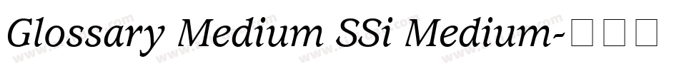 Glossary Medium SSi Medium字体转换